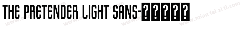The Pretender Light Sans字体转换